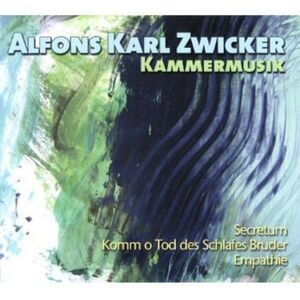 Zwicker / Denk / Hartmann / Daverio / Oetiker - Chamber Music  CD